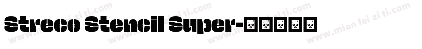 Streco Stencil Super字体转换